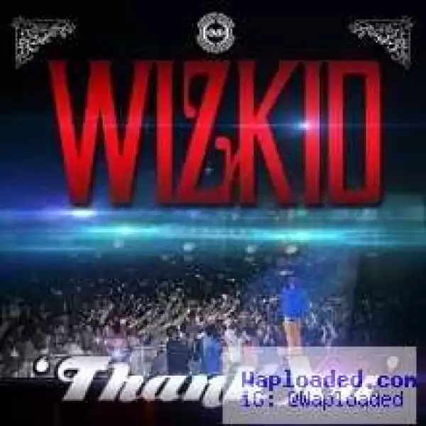 Wizkid - Thank You